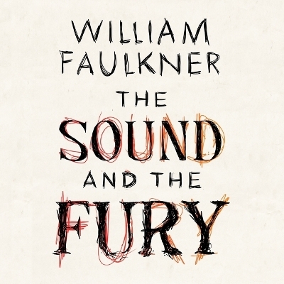 The Sound and the Fury - William Faulkner