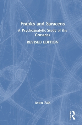 Franks and Saracens - Avner Falk