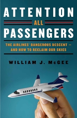 Attention All Passengers - William J McGee