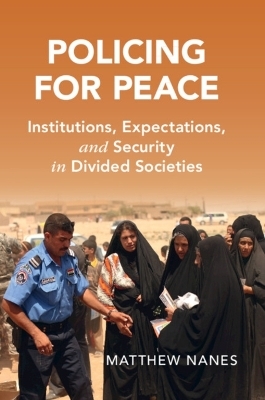 Policing for Peace - Matthew Nanes