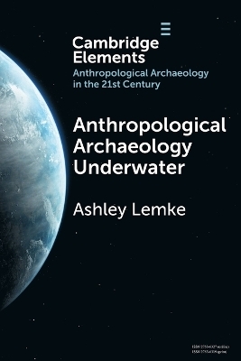 Anthropological Archaeology Underwater - Ashley Lemke