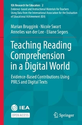 Teaching Reading Comprehension in a Digital World - Marian Bruggink, Nicole Swart, Annelies van der Lee, Eliane Segers