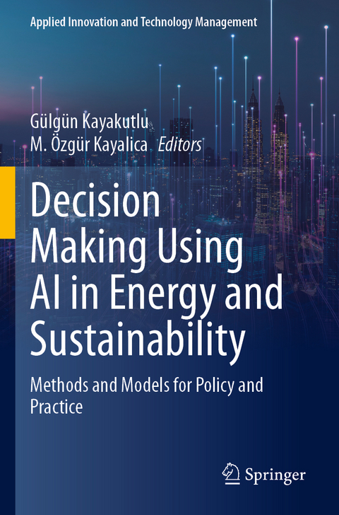 Decision Making Using AI in Energy and Sustainability - 