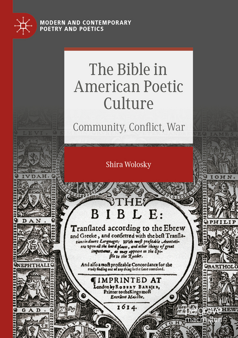 The Bible in American Poetic Culture - Shira Wolosky