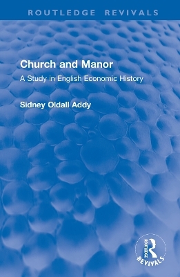 Church and Manor - Sidney Oldall Addy