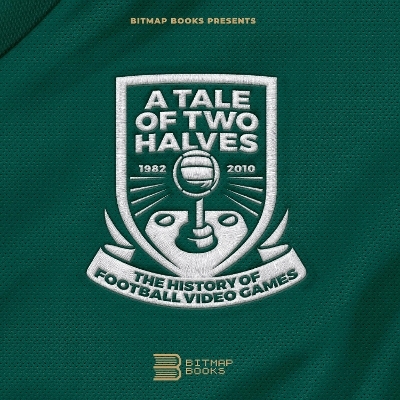 Tale of Two Halves: The History Of Football Video Games -  Bitmap Books