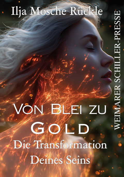 Von Blei zu Gold - Ilja Mosche Rückle