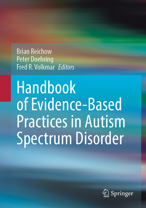 Handbook of Evidence-Based Practices in Autism Spectrum Disorder - 