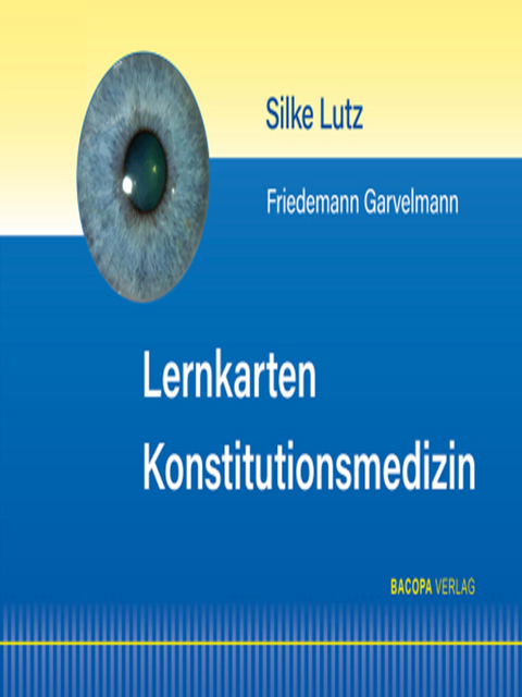 Lernkarten Konstitutionsmedizin - Silke Lutz, Friedemann Garvelmann