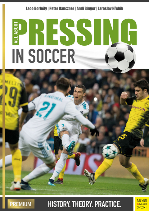 All About Pressing in Soccer -  Laco Borbely,  Jaroslav Hrebfk,  Peter Ganczner,  Andi Singer