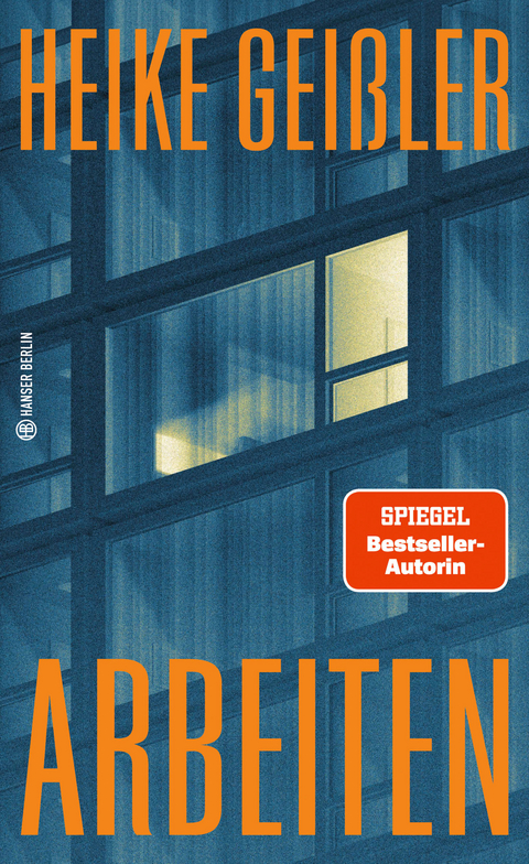 Arbeiten - Heike Geißler