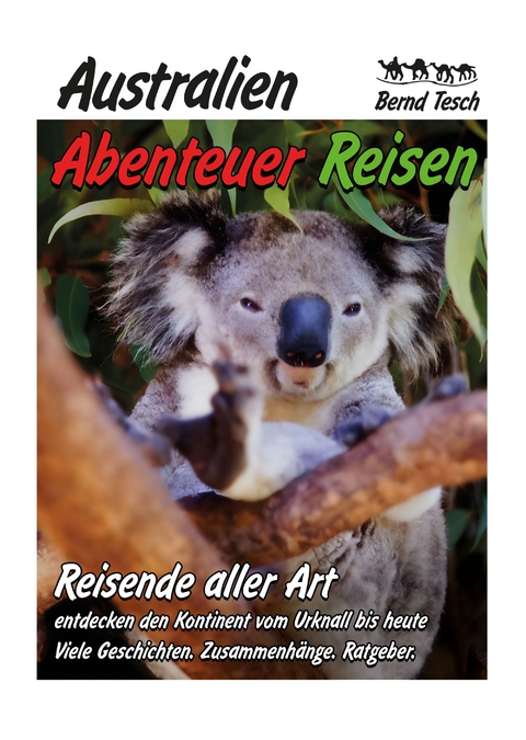 Australien Abenteuer Reisen - Bernd Tesch