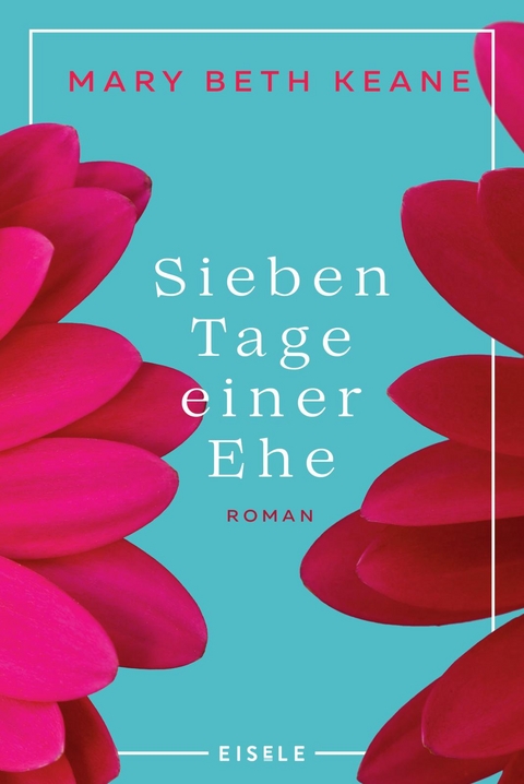 Sieben Tage einer Ehe - Mary Beth Keane