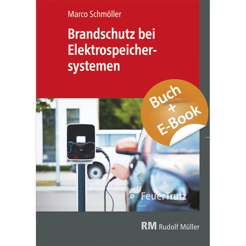 Brandschutz bei Elektrospeichersystemen - mit E-Book (PDF) - Marco Schmöller