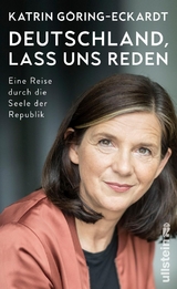 Deutschland, lass uns reden - Katrin Göring-Eckardt