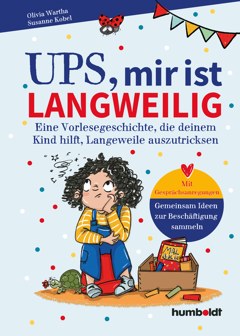 Ups, mir ist langweilig - Olivia Wartha, Dr. med. Susanne Kobel