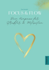 Focus & Flow – Dein Kompass für Struktur & Motivation - Zoe Scarlett