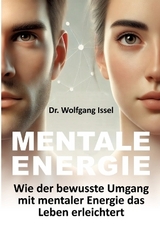 Mentale Energie - Wolfgang Issel