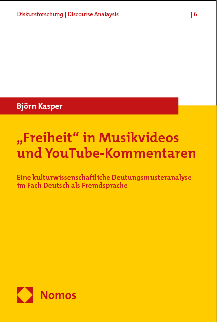 „Freiheit“ in Musikvideos und YouTube-Kommentaren - Björn Kasper