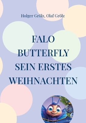 Falo Butterfly - Holger Grölz, Olaf Grölz