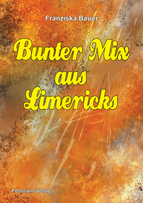 Bunter Mix aus Limericks - Franziska Bauer