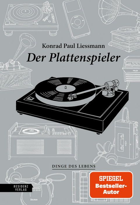 Der Plattenspieler - Konrad Paul Liessmann