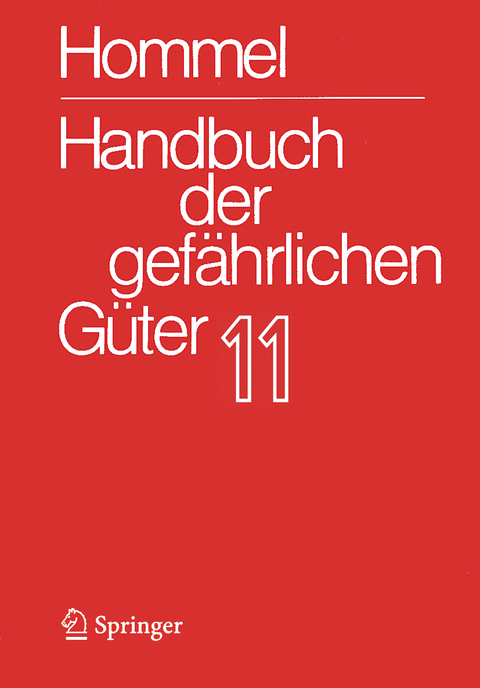 Handbuch der gefährlichen Güter. Band 11: Merkblätter 4136-4340 - 