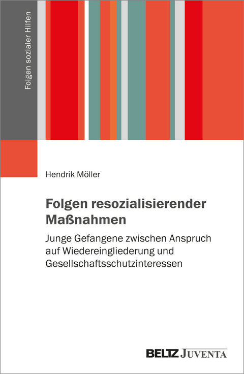 Folgen resozialisierender Maßnahmen - Hendrik Möller