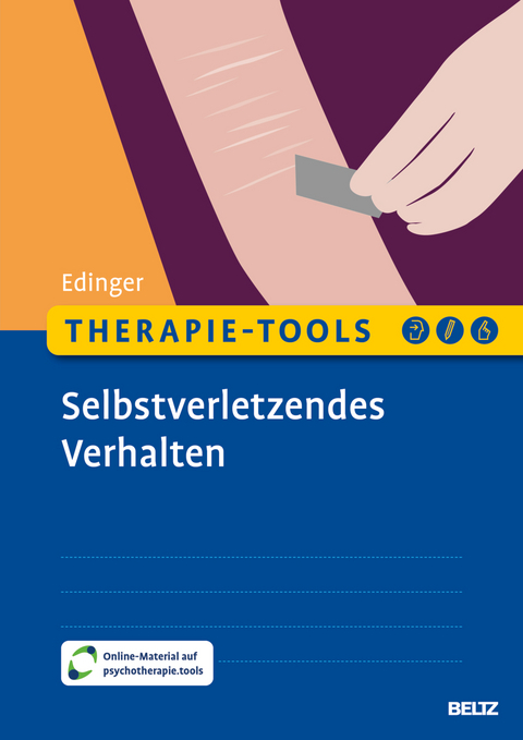 Therapie-Tools Selbstverletzendes Verhalten - Alexandra Edinger