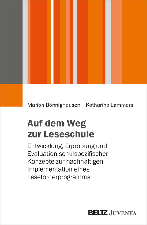 Auf dem Weg zur Leseschule - Marion Bönnighausen, Katharina Lammers