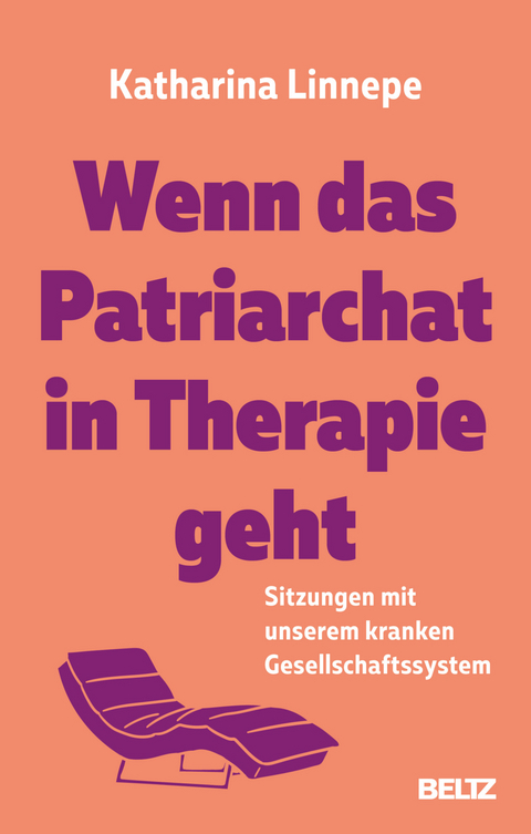 Wenn das Patriarchat in Therapie geht - Katharina Linnepe