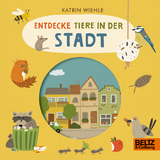 Entdecke Tiere in der Stadt - Katrin Wiehle