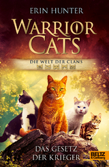 Warrior Cats - Die Welt der Clans. Das Gesetz der Krieger - Erin Hunter