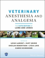 Veterinary Anesthesia and Analgesia - Lamont, Leigh A.; Grimm, Kurt A.; Robertson, Sheilah A.; Love, Lydia; Schroeder, Carrie A.