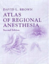 Atlas of Regional Anesthesia - Brown, David L.