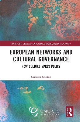 European Networks and Cultural Governance - Carlotta Scioldo