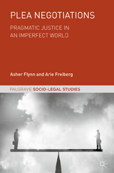 Plea Negotiations - Asher Flynn, Arie Freiberg