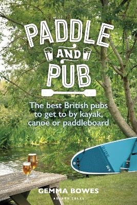 Paddle and Pub - Gemma Bowes