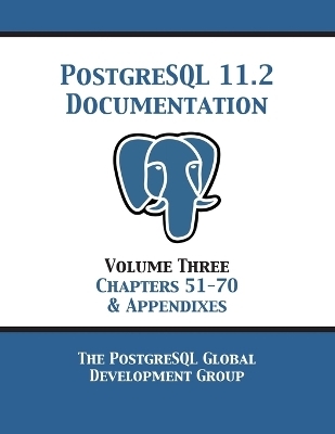 PostgreSQL 11 Documentation Manual Version 11.2 -  PostgreSQL Global Development Group