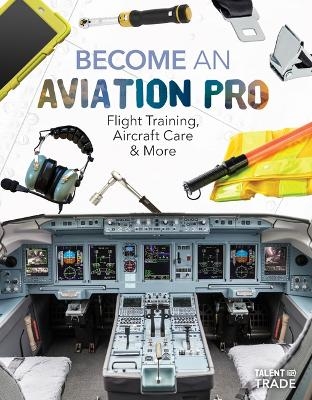 Become an Aviation Pro: Flight Training, Aircraft Care & More - Margo Gates