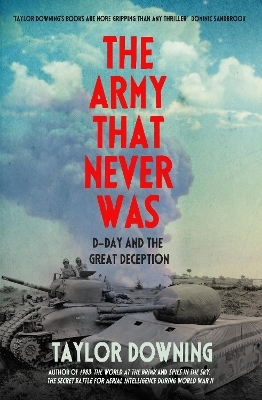 The Army That Never Was - Taylor Downing