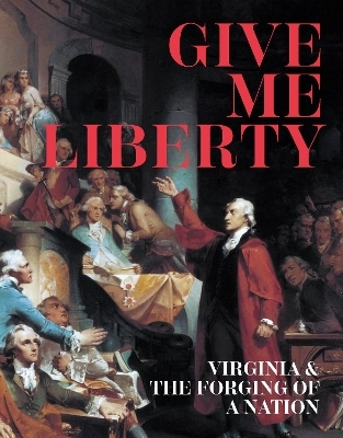 Give Me Liberty - Antonio T. Bly, Woody Holton, Sarah E. McCartney, Alan Shaw Taylor, Karin Wulf