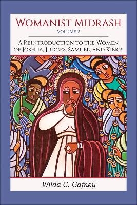 Womanist Midrash, Volume 2 - Wilda C. Gafney