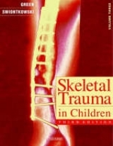 Skeletal Trauma in Children - Green, Neil E.; Swiontkowski, Marc F.