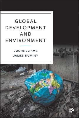 Global Development and Environment - Joe Williams, James Duminy