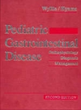 Pediatric Gastrointestinal Disease - Wyllie, Robert; Hyams, Jeffrey S.