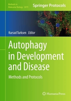 Autophagy in Development and Disease - 