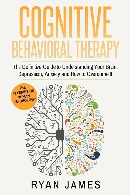 Cognitive Behavioral Therapy - Ryan James