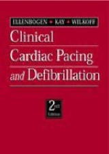 Clinical Cardiac Pacing and Defibrillation - Ellenbogen, Kenneth A.; Kay, G. Neal; Wilkoff, Bruce L.