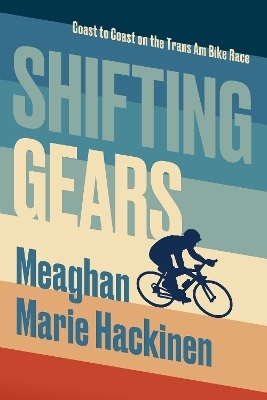 Shifting Gears - Meaghan Marie Hackinen